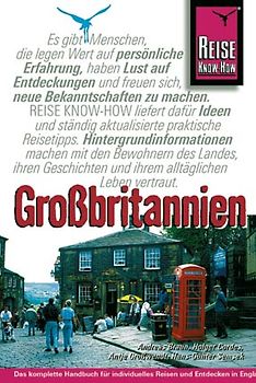 Grossbritannien. Reisehandbuch für individuelles Reisen und Entdecken in England, Wales und Schottland