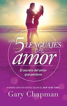Los 5 Lenguajes del Amor (Revisado)