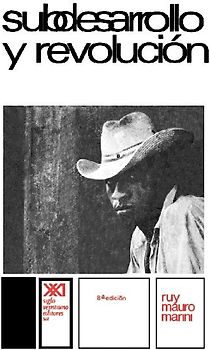 SUBDESARROLLO Y REVOLUCION