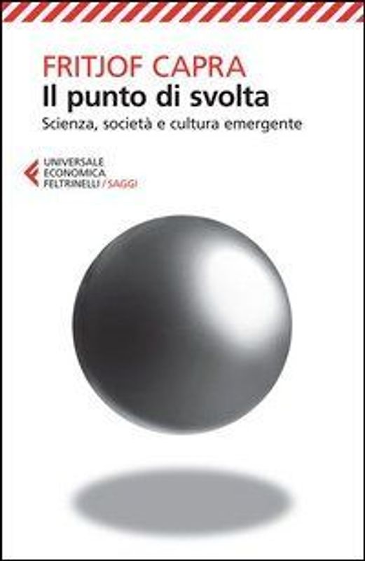 Il punto di svolta. Scienza, società e cultura emergente