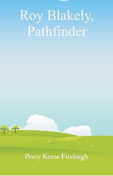 Roy Blakely, Pathfinder