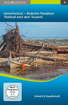 Welt Edition: Umweltschutz - Bedrohte Paradiese: Thailand nach dem Tsunami DVD