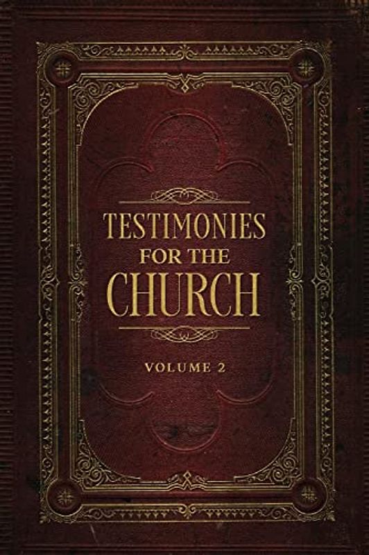 Testimonies for the Church Volume 2