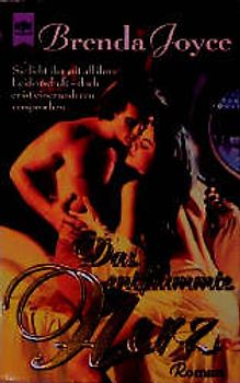 Das entflammte Herz. Sie liebt ihn mit all ihrer Leidenschaft - doch er ist einer anderen versprochen. Roman