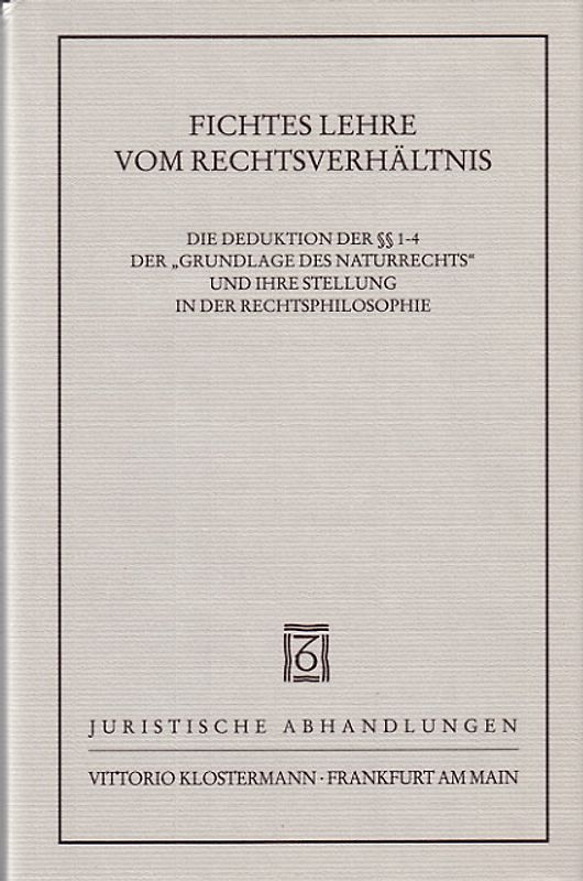 Fichtes Lehre vom Rechtsverhältnis