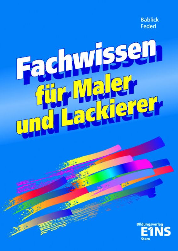 Fachwissen für Maler und Lackierer