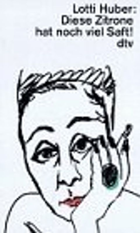 Diese Zitrone hat noch viel Saft!. Ein Leben