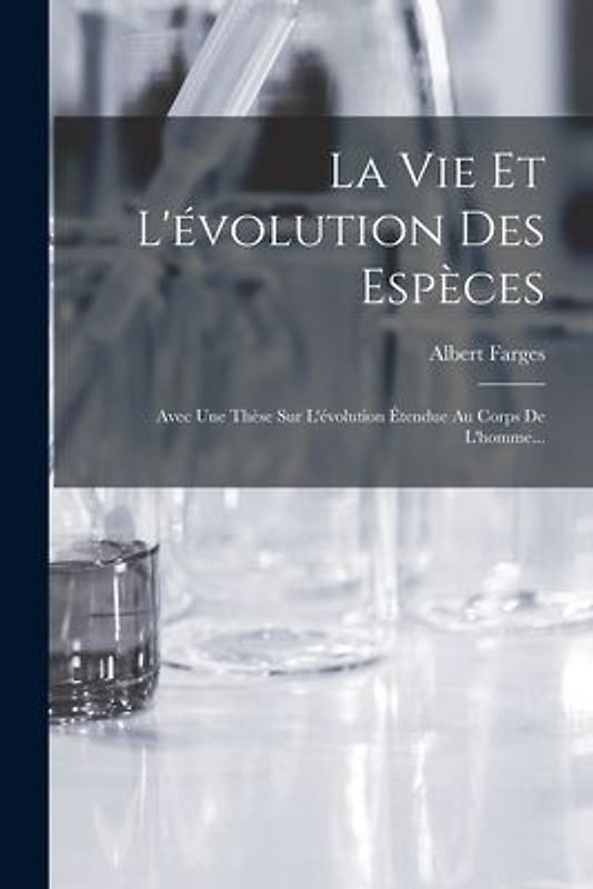 La Vie Et L'évolution Des Espèces