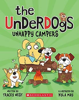 Unhappy Campers (The Underdogs, 3, Band 3)
