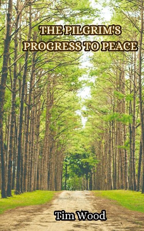 The Pilgrim's Progress to Peace
