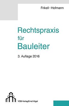 Rechtspraxis für Bauleiter