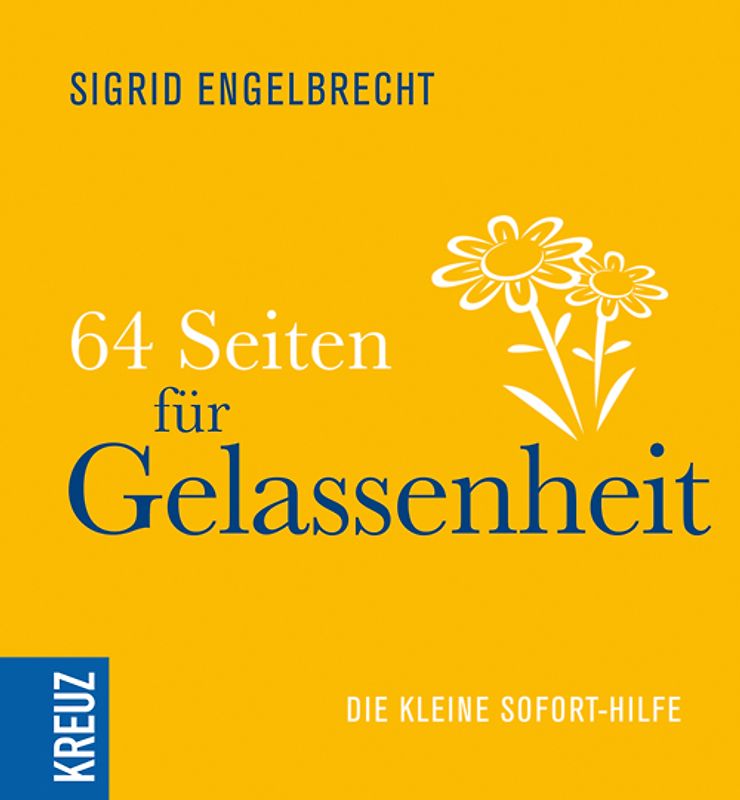 64 Seiten für Gelassenheit