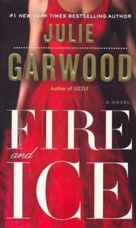 Fire and Ice: A Novel - Julie Garwood