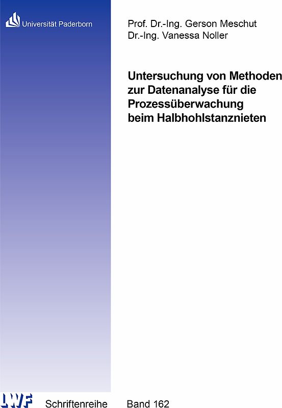 Untersuchung von Methoden zur Datenanalyse für die Prozessüberwachung beim Halbhohlstanznieten