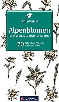 KOMPASS Naturführer Alpenblumen