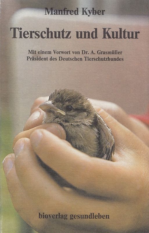 Tierschutz und Kultur - Manfred Kyber [Taschenbuch]