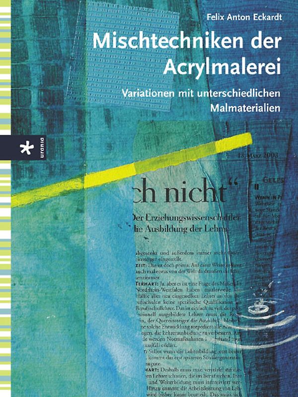 Mischtechniken der Acrylmalerei