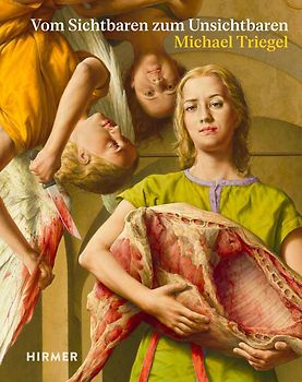 Michael Triegel - Vom Sichtbaren zum Unsichtbaren