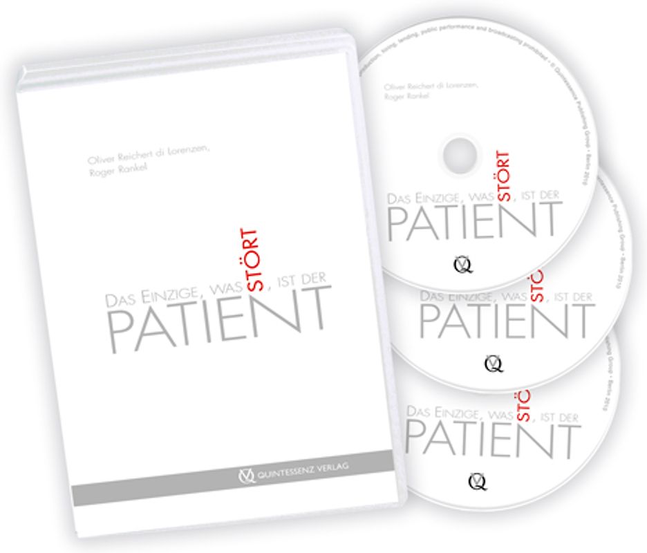 Das Einzige, was stört, ist der Patient