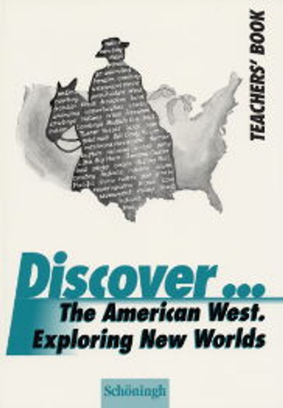 Discover...Topics for Advanced Learners / The American West. Exploring New Worlds. Teacher's Book