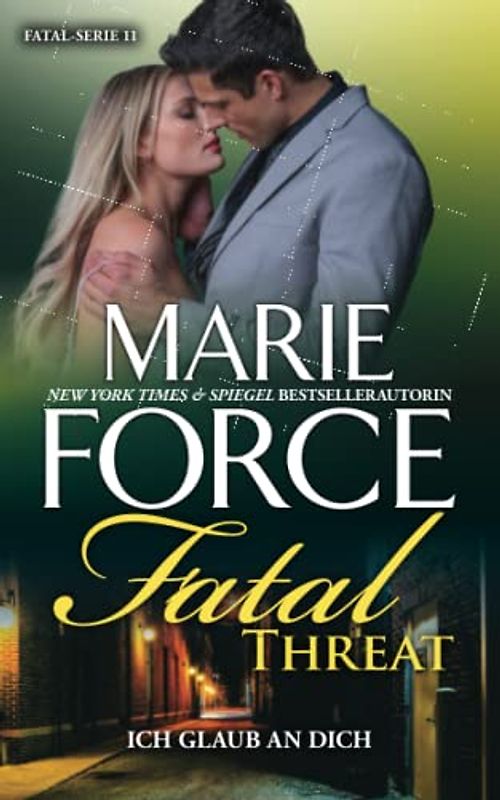 Fatal Threat – Ich glaub an dich (Fatal Serie, Band 11)