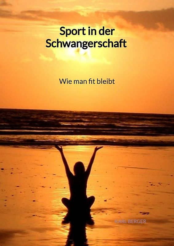 Sport in der Schwangerschaft - Wie man fit bleibt