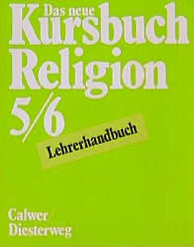 Das neue Kursbuch Religion. Arbeitsbuch für den Religionsunterricht / 5./6. Schuljahr