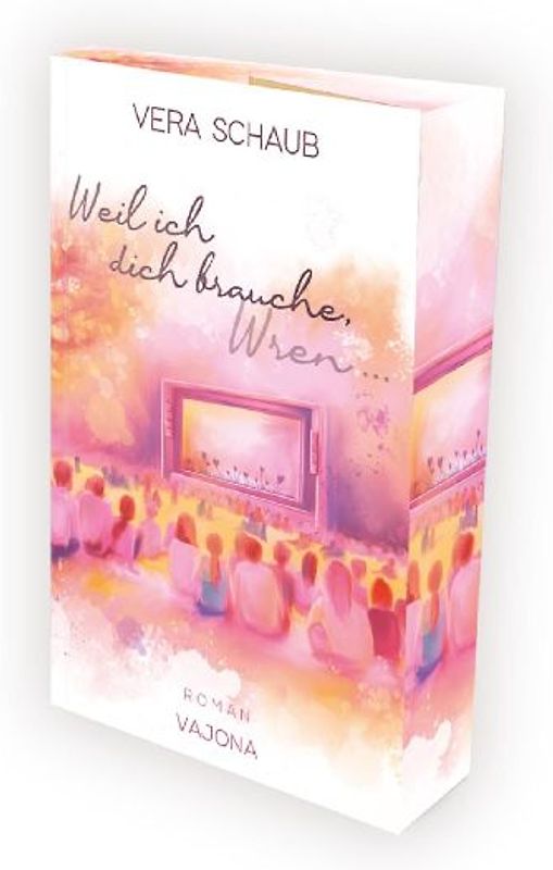 Weil ich dich brauche, Wren