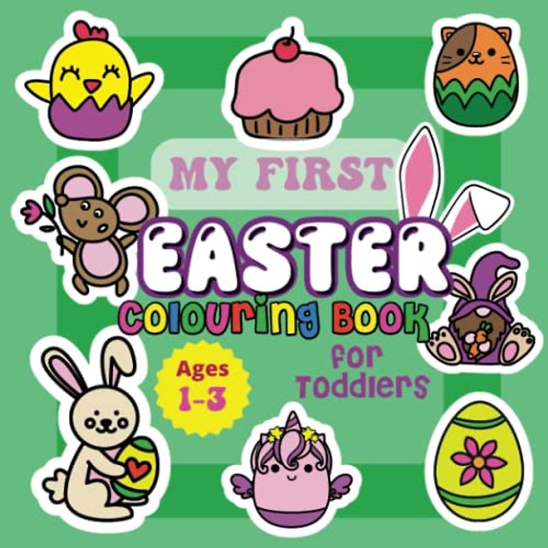 My first Easter colouring book for toddlers, Ages 1-3.: Cute and Fun Single Sided pages with coloured backgrounds. Promote Creativity and Motor Skills ... (Fluffy Heaven Press for the little ones)