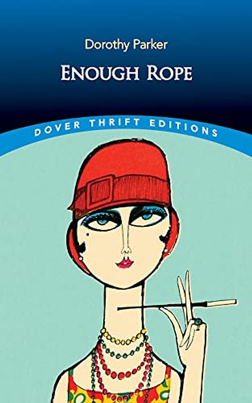 Enough Rope (Dover Thrift Editions)
