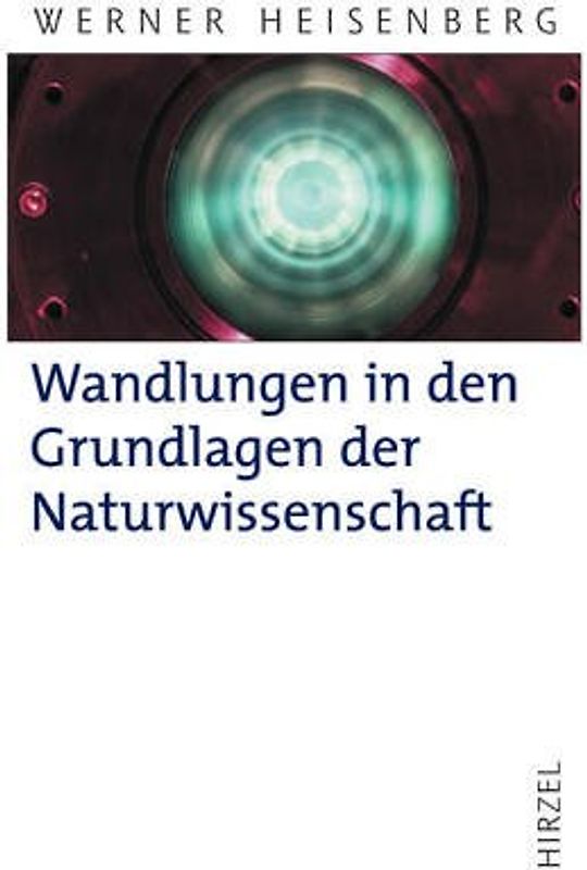 Wandlungen in den Grundlagen der Naturwissenschaft