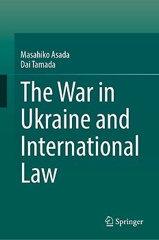 The War in Ukraine and International Law