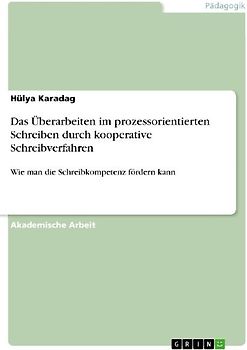 Das Überarbeiten im prozessorientierten Schreiben durch kooperative Schreibverfahren