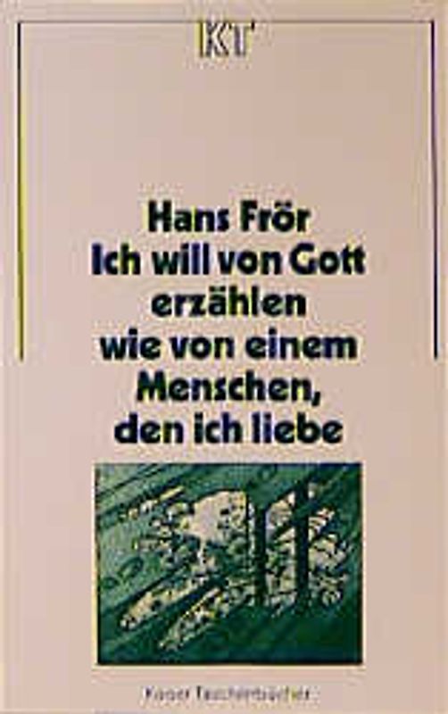 Ich will von Gott erzählen wie von einem Menschen, den ich liebe