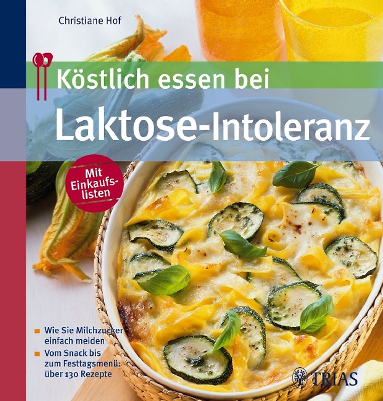 Köstlich essen bei Laktose-Intoleranz