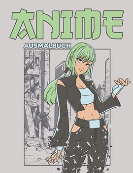 Anime Ausmalbuch: 50 Anime Figuren I Anime Malheft I Vorlagen I Manga Zeichnen I DIN A4 I Softcover