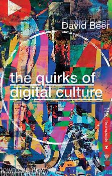 The Quirks of Digital Culture