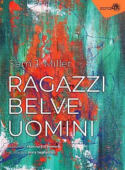 Ragazzi, belve, uomini