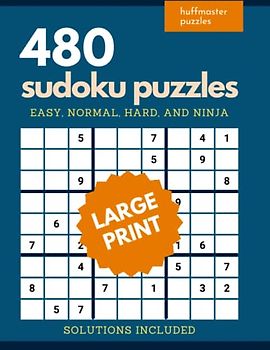 480 Large Print Sudoku Puzzles: Easy, Normal, Hard, and Ninja