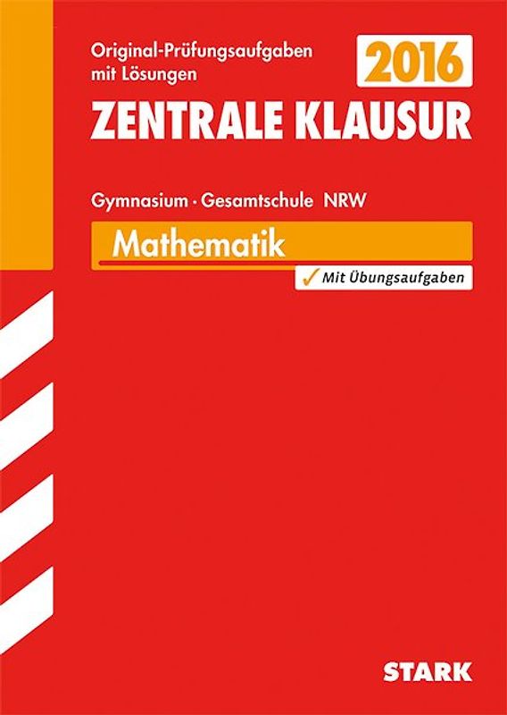 Zentrale Klausur Gymnasium NRW - Mathematik