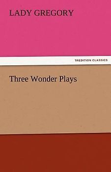 Three Wonder Plays