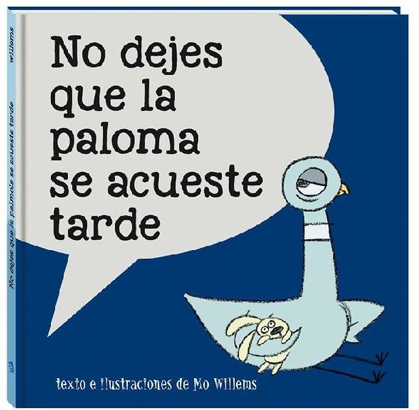 No dejes que la paloma se acueste tarde