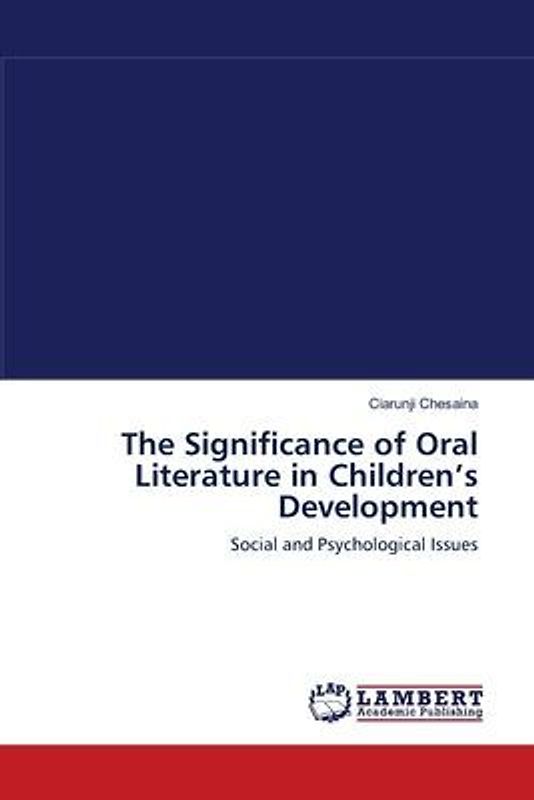 The Significance of Oral Literature in Children¿s Development