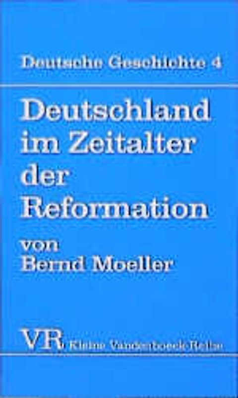 Deutschland im Zeitalter der Reformation