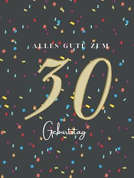 Gästebuch 30 Geburtstag: Buch zum Eintragen für Glückwünsche und die schönsten Fotos der Gäste I Geschenk für Frau oder Mann I Geschenkidee 30. Geburtstag