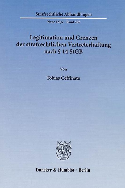 Legitimation und Grenzen der strafrechtlichen Vertreterhaftung nach § 14 StGB.