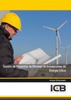 Gestión de proyectos de montaje de instalaciones de energía eólica