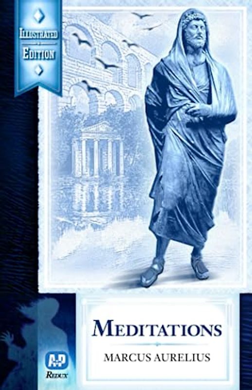 Meditations (Newly Illustrated Edition)