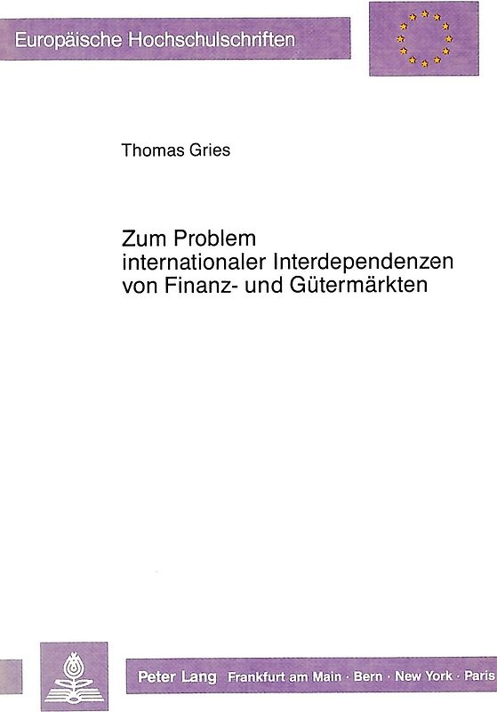 Zum Problem internationaler Interdependenzen von Finanz- und Gütermärkten