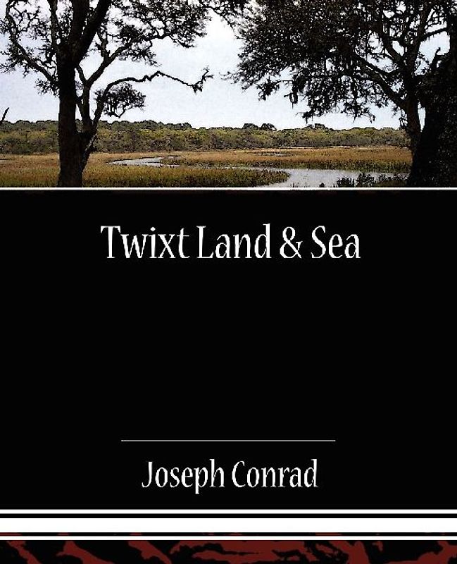 Twixt Land & Sea